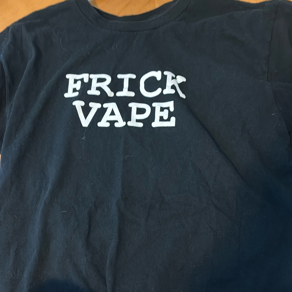 Frick vape shirt